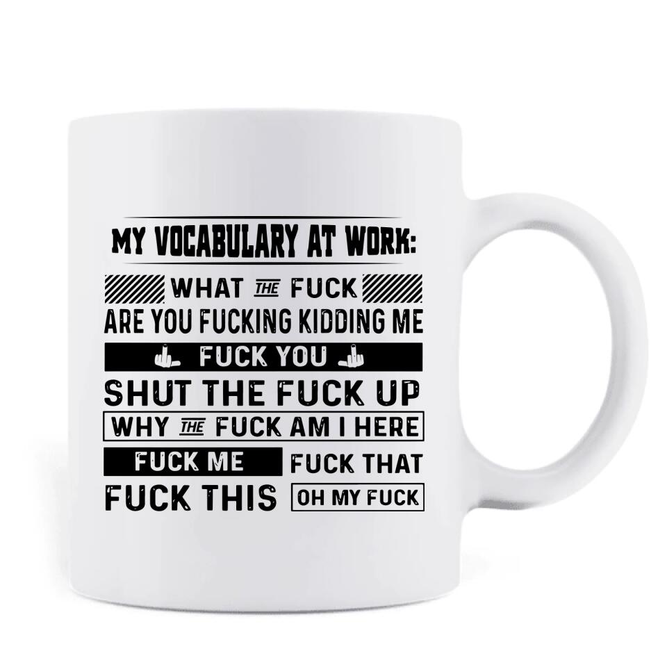 Personalized My Vocabulary At Work Coffee Mug - Gift Idea For Friends/Colleagues - Up to 4 People