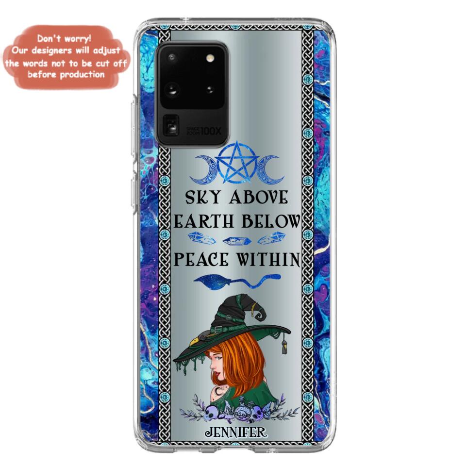 Custom Personalized Witch Phone Case - Gift Idea For Witch Lovers - Sky Above Earth Below Peace Within - Cases For iPhone & Samsung