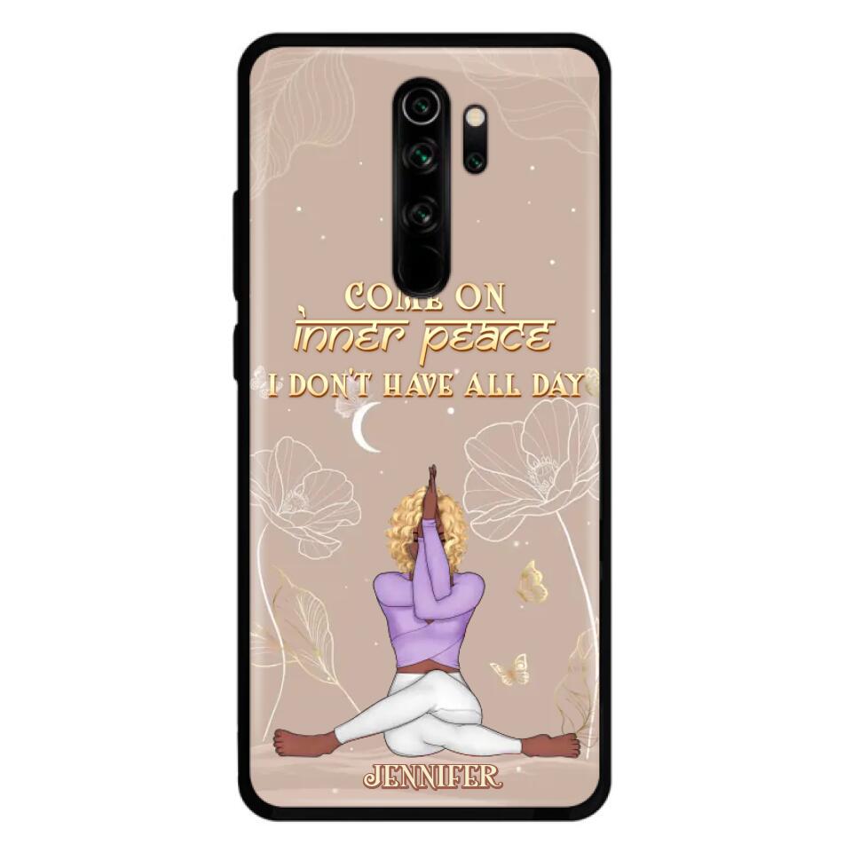 Custom Personalized Yoga Girl Phone Case - Gift Idea For Yoga Lovers - Come On Inner Peace I Don't Have All Day - Case For Oppo, Xiaomi & Huawei