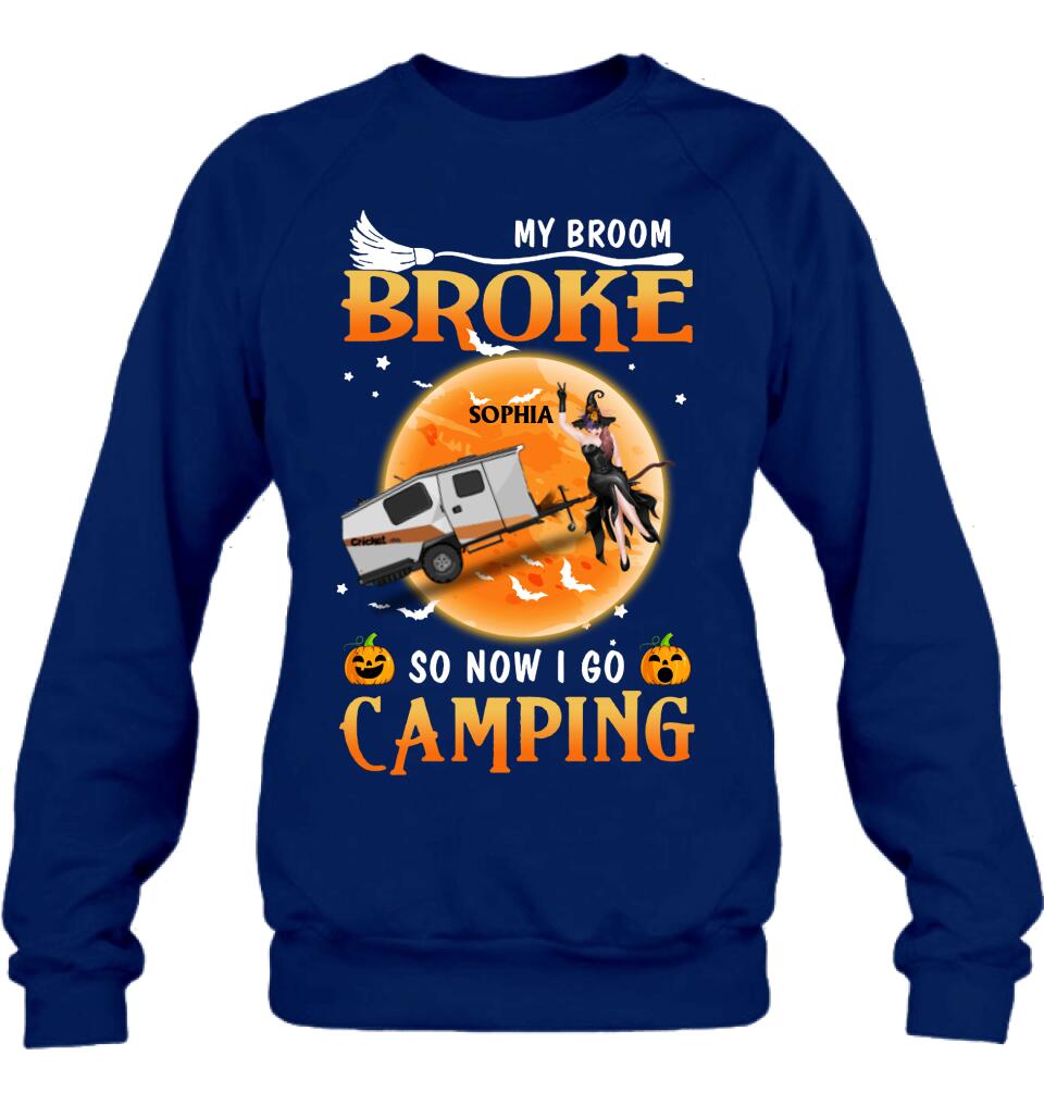 Personalized Camping Witch T-Shirt/Hoodie/Long Sleeve/Sweatshirt - Gift Idea For Halloween/Birthday - My broom broke so now I go camping