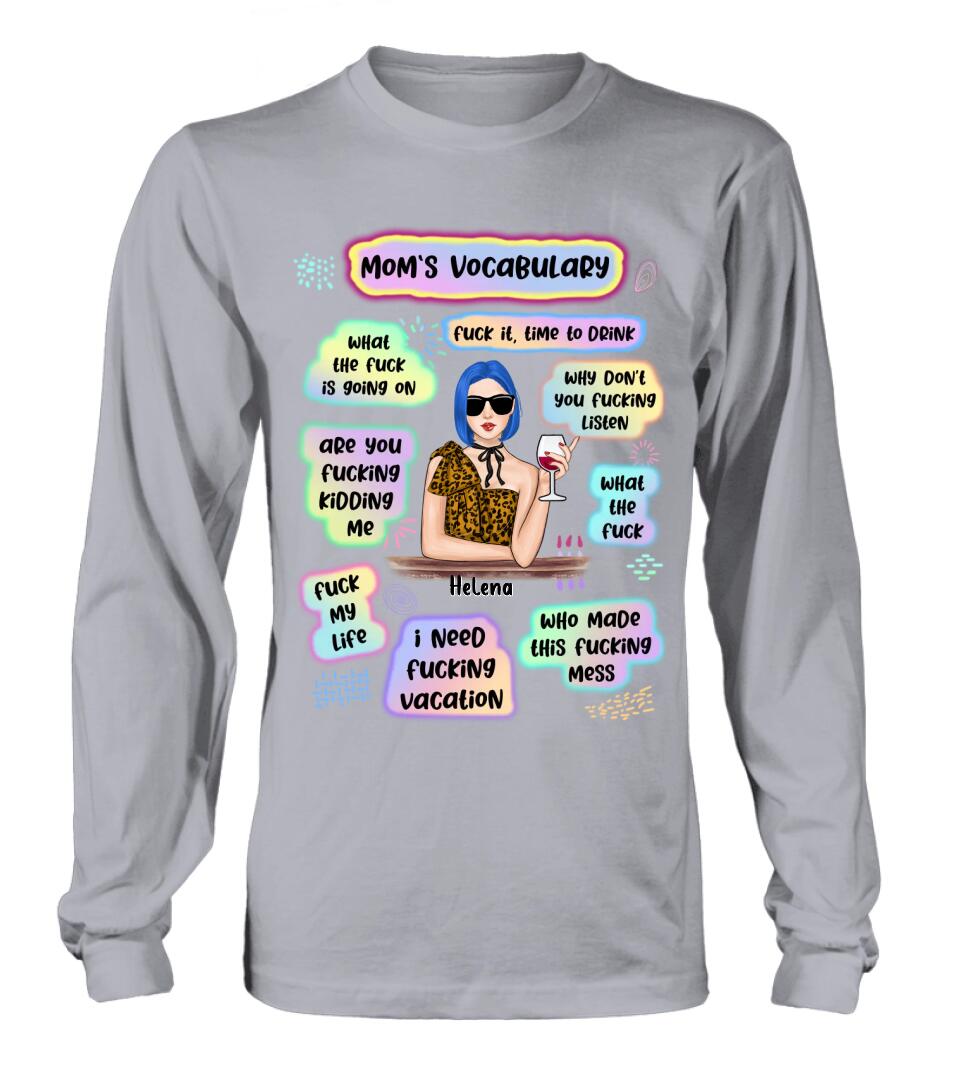Custom Personalized Mom's Vocabulary T-shirt/ Long Sleeve/ Sweatshirt/ Hoodie - Mother's Day Gift From Daughters