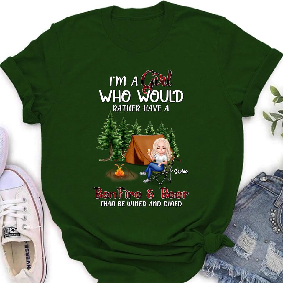 Personalized Camping Girl T-shirt/Long Sleeve/Sweatshirt/Hoodie - Gift Idea For Camping Lover - I'm A Girl Who Would Rather Have A Bonfire & Beer Than Be Wined And Dined
