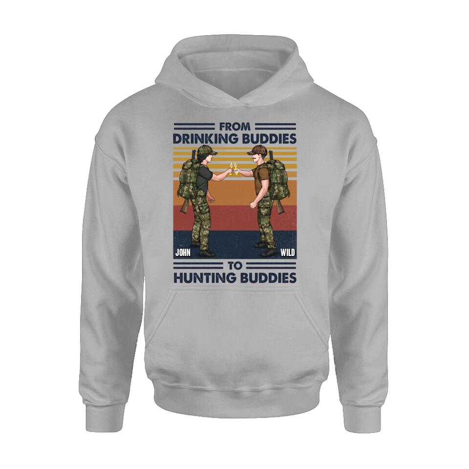 Personalized Hunting Buddies T-shirt/Long Sleeve/Sweatshirt/Hoodie - Gift Idea For Hunting Lover/Friends/Buddies - From Drinking Buddies To Hunting Buddies