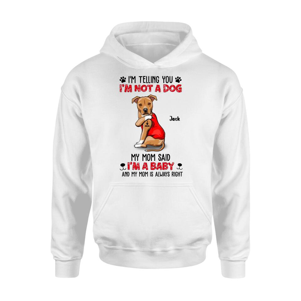 Personalized Dog/Cat T-shirt/Long Sleeve/Sweatshirt/Hoodie - Up to 4 Pets - Birthday, Loving Gift For Cat & Dog Lover, Pet Owner, Pet Mom, Pet Dad - My Mom Said I'm A Baby