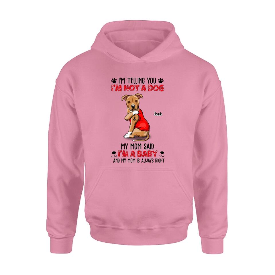 Personalized Dog/Cat T-shirt/Long Sleeve/Sweatshirt/Hoodie - Up to 4 Pets - Birthday, Loving Gift For Cat & Dog Lover, Pet Owner, Pet Mom, Pet Dad - My Mom Said I'm A Baby