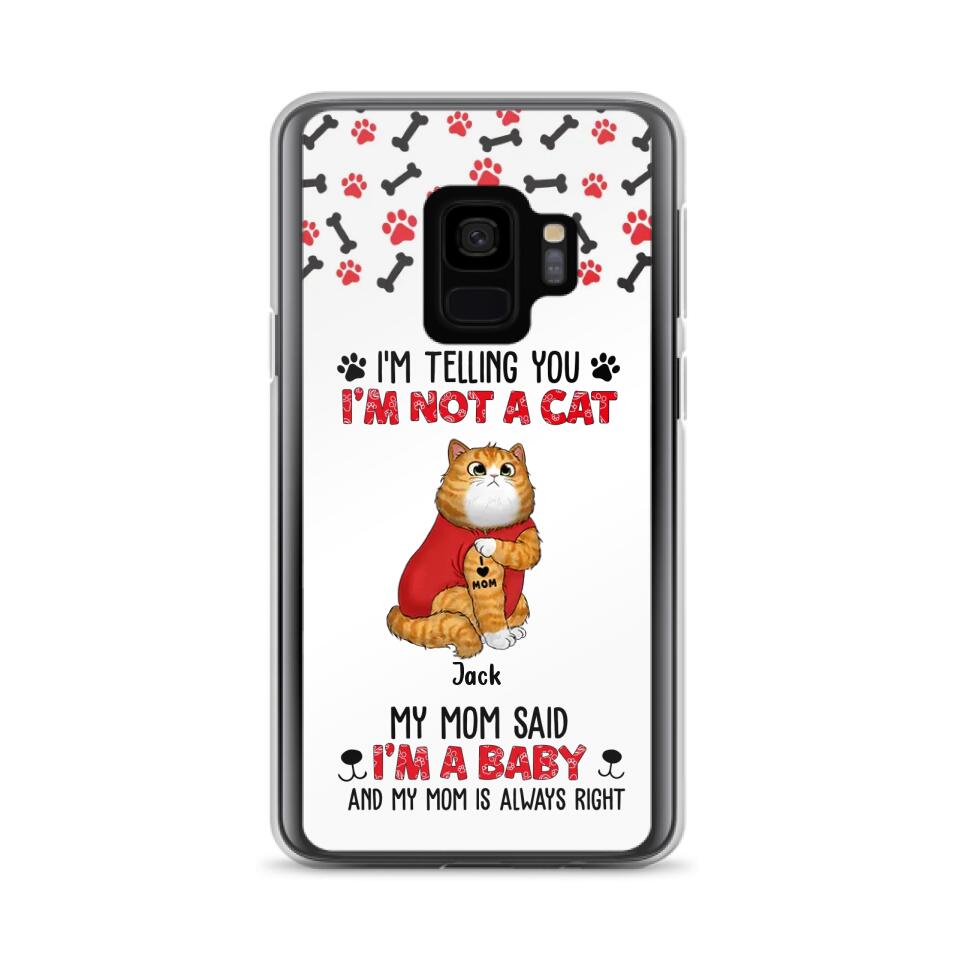 Personalized Dog/Cat Phone Case - Up to 4 Pets - Birthday, Loving Gift For Cat & Dog Lover, Pet Owner, Pet Mom, Pet Dad - My Mom Said I'm A Baby - Case For iPhone And Samsung