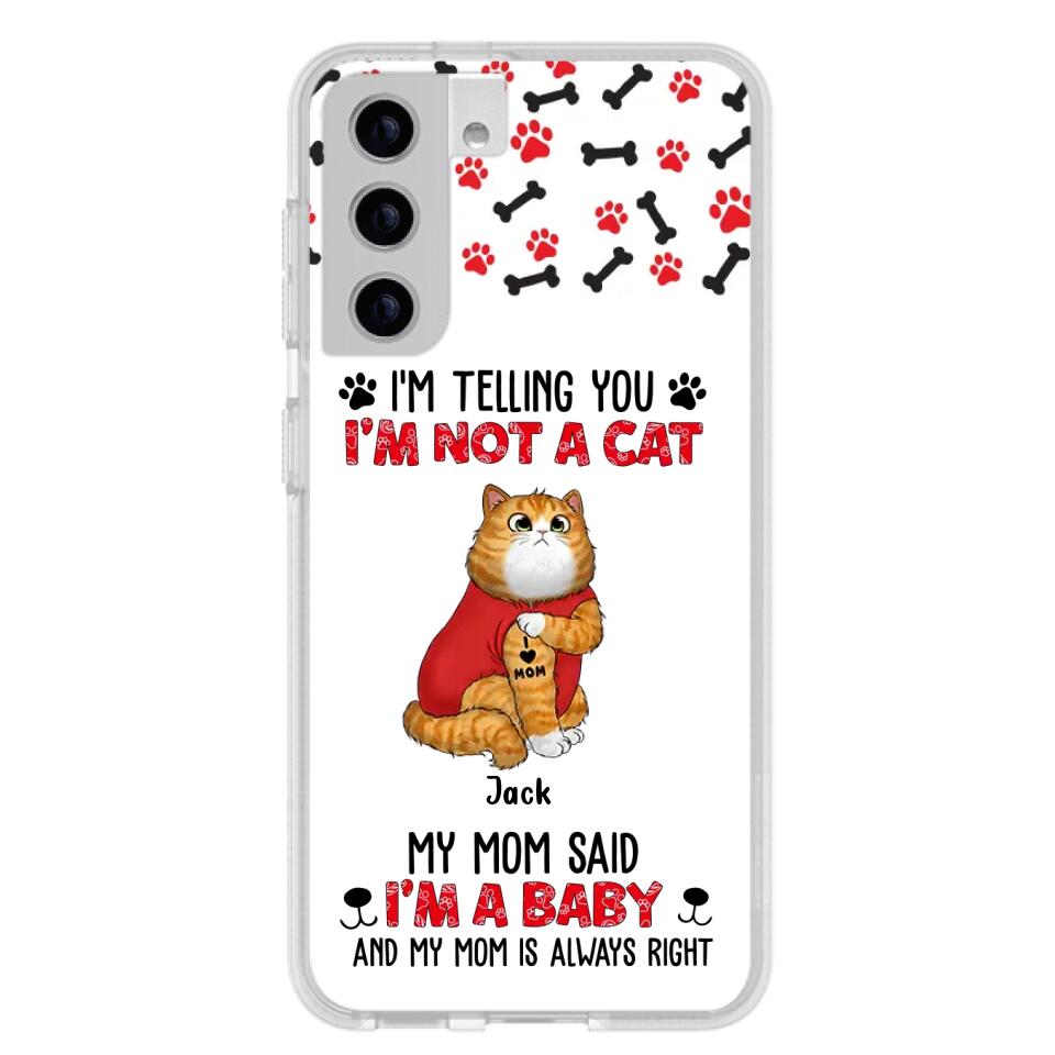 Personalized Dog/Cat Phone Case - Up to 4 Pets - Birthday, Loving Gift For Cat & Dog Lover, Pet Owner, Pet Mom, Pet Dad - My Mom Said I'm A Baby - Case For iPhone And Samsung