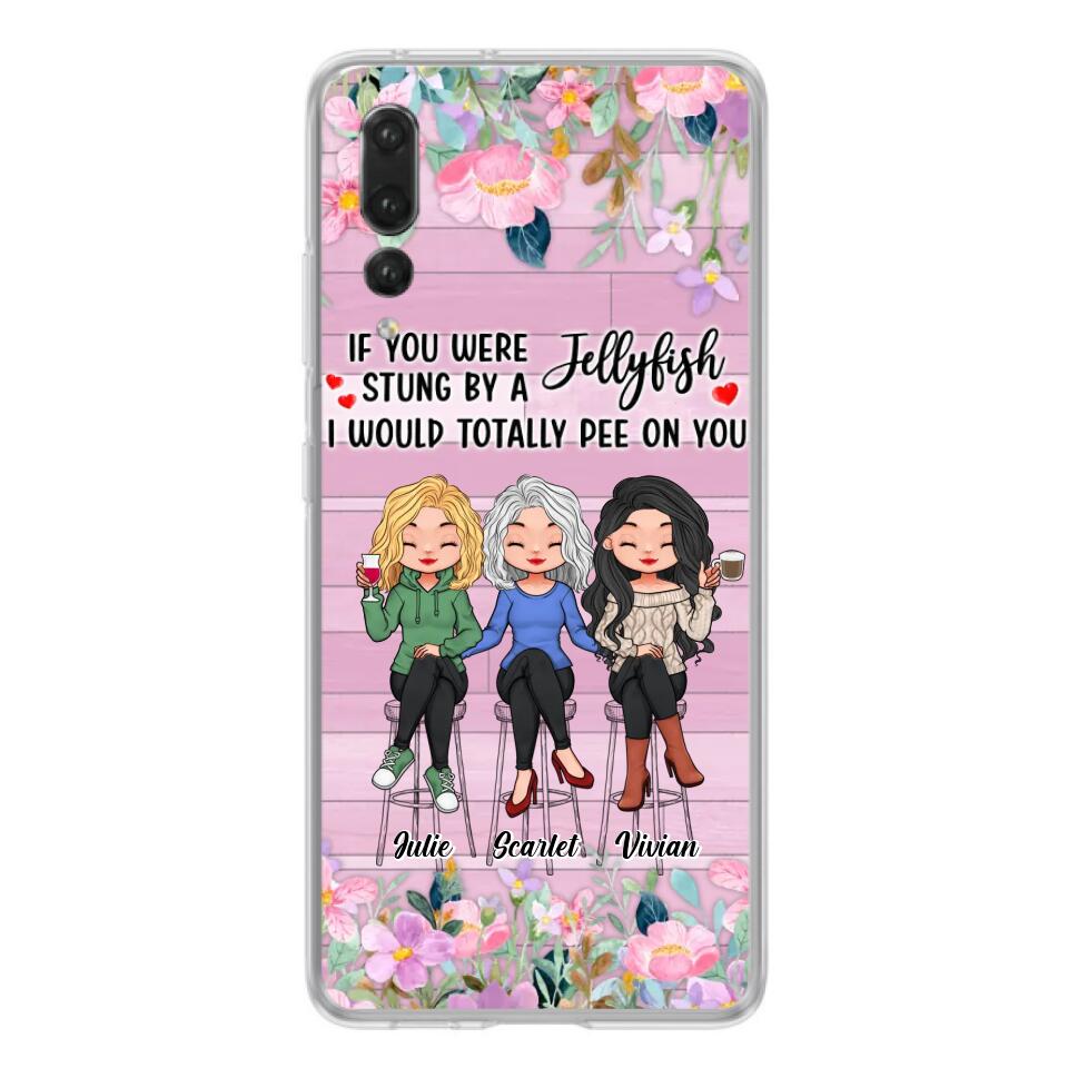 Personalized Besties Phone Case - Up to 3 Girls - Gift Idea For Friends/Besties/Sisters - If You Were Stung By A Jellyfish I Would Totally Pee On You  - Case for Xiaomi/Oppo/Huawei