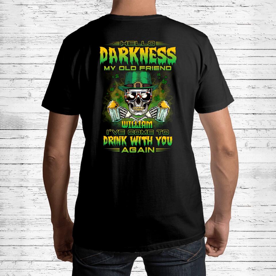 Personalized St Patrick's Day Beer Skull T-shirt - Gift Idea For St Patrick's Day/Beer Lover - Hello Darkness My Old Friend I've Come To Drink With You Again
