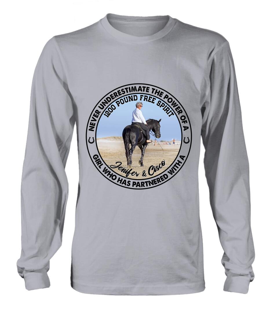 Personalized Horse Girl T-shirt/Long Sleeve/Sweatshirt/Hoodie - Gift Idea For Horse Lover - Never Underestimate The Power Of A Girl Who Has Partnered With A 1200 Pound Free Spirit