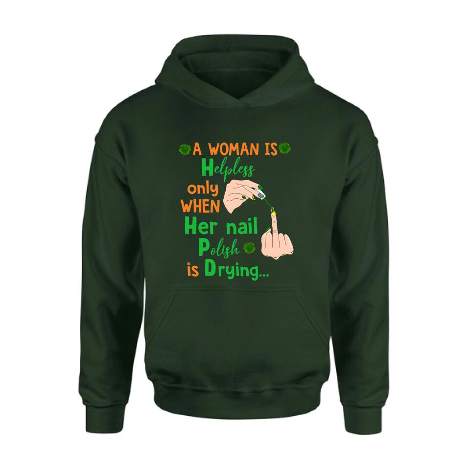 Personalized Nail Tech Unisex T-shirt/Sweatshirt/Hoodie - Perfect Gift For Friends - A Woman Is Helpless Only When Her Nail Polish Is Drying