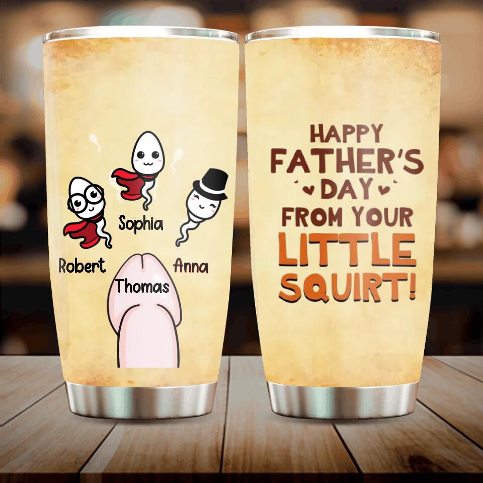 Personalized Sperms Tumbler - Gift Idea From Kids to Father/For Father's Day - Up to 3 Sperms - Happy Father's Day From Your Little Squirt