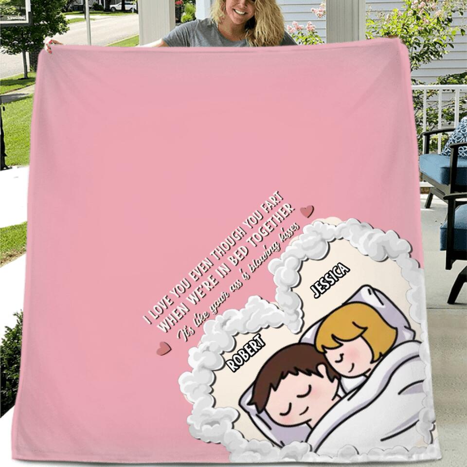 Personalized Cute Couple Quilt/Fleece Throw Blanket - Gift Idea For Couple - I Love You Even Though You Fart When We're In Bed