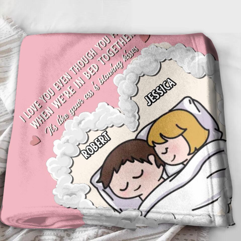 Personalized Cute Couple Quilt/Fleece Throw Blanket - Gift Idea For Couple - I Love You Even Though You Fart When We're In Bed