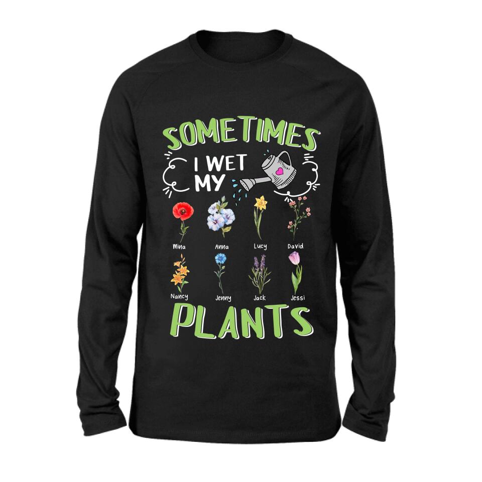 Custom Grandma's Flower Garden Unisex T-Shirt/Long Sleeve/Pullover Hoodie/Sweatshirt - Up to 8 Grandkids - Best Gift Idea For Mother's Day - Sometimes I Wet My Plants