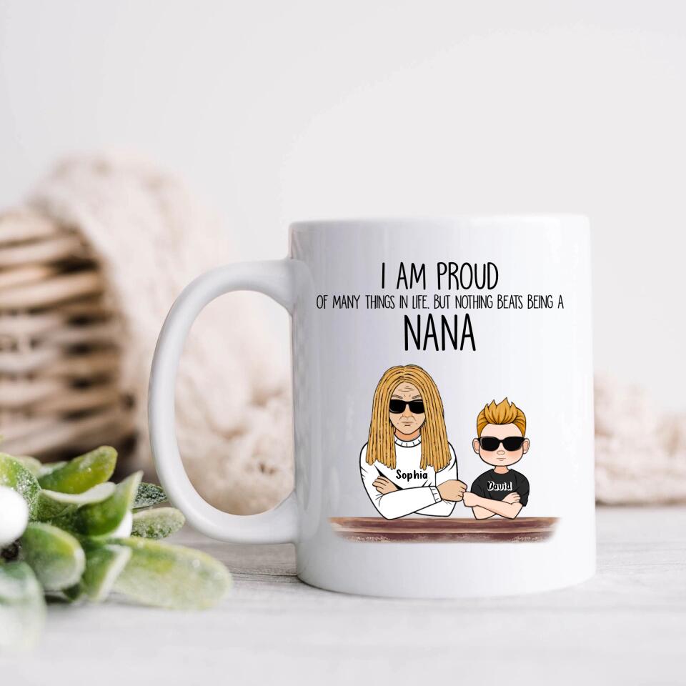 Personalized Proud Nana Coffee Mug - Gift For Dad/Mom/Grandma/Grandpa - Up to 3 Kids - I Am Proud Of Many Things In Life But Nothing Beats Being A Nana