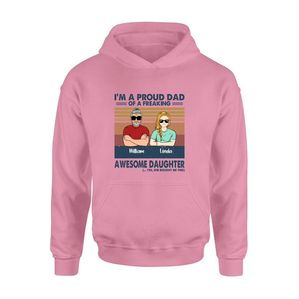 Personalized Parent With Children Shirt/Long Sleeve/Hoodie/Sweatshirt - Gift Idea For Mother's Day/Father's Day - Up to 4 Children - I'm A Proud Dad Of A Freaking Awesome Daughter