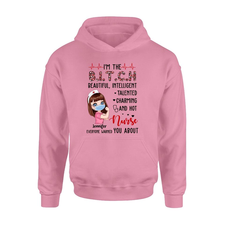 Custom Personalized Nurse Shirt - Gift Idea For Nurse - I'm The Bitch Beautiful, Intelligent, Talented, Charming And Hot