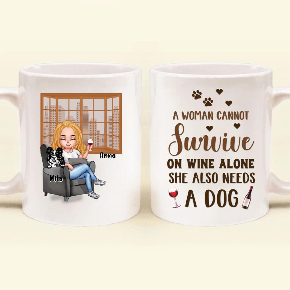 Personalized Pet Mom Coffee Mug - Up to 4 Dogs/Cats - Mother's Day Gift Idea For Dog/Cat Lovers - A Woman Cannot Survive On Wine Alone She Also Needs A Dog