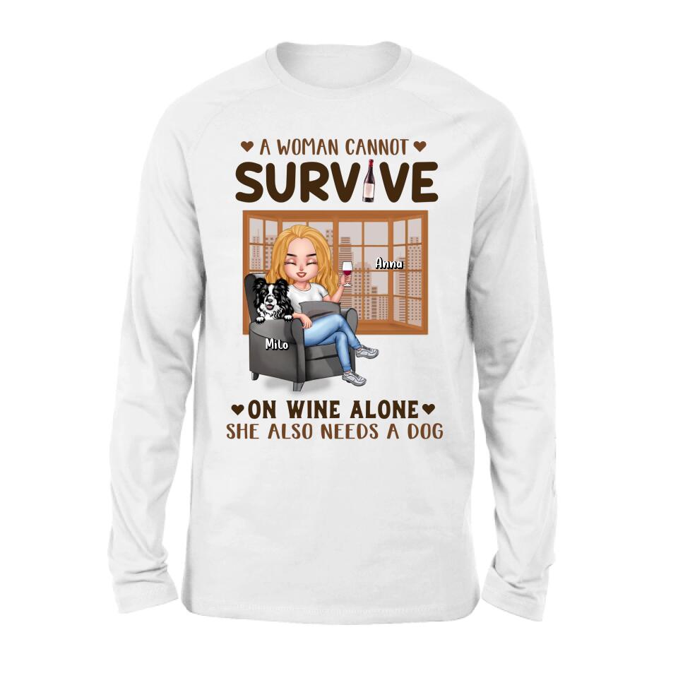 Personalized Pet Mom T-Shirt/Long Sleeve/Sweater/Hoodie - Up to 4 Dogs/Cats - Mother's Day Gift Idea For Dog/Cat Lovers - A Woman Cannot Survive On Wine Alone She Also Needs A Dog