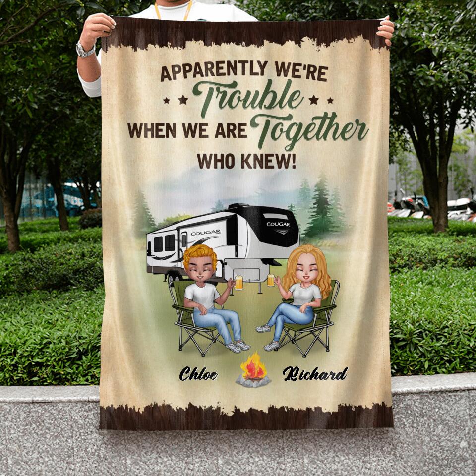 Personalized Camping Friends Flag Sign - Up to 7 People - Gift Idea For Friends/Camping Lovers - Apparently We're Trouble When We Are Together Who Knew!