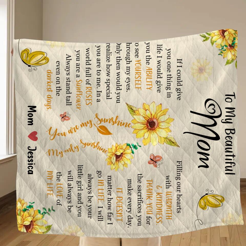 Personalized To My Mom Quilt/Fleece Throw Blanket - Gift Idea For Mother's Day - You Will Always Be The Love Of My Life