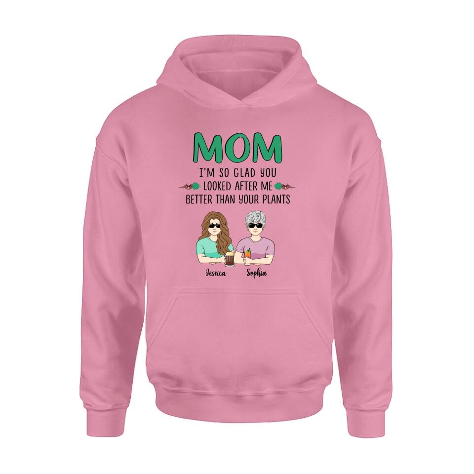 Personalized Mom T-Shirt/Long Sleeve/Sweatshirt/Hoodie - Up to 5 People - Gift Idea For  Mom/Mother's Day Gift Idea From Children - I'm So Glad You Looked After Me Better Than Your Plants