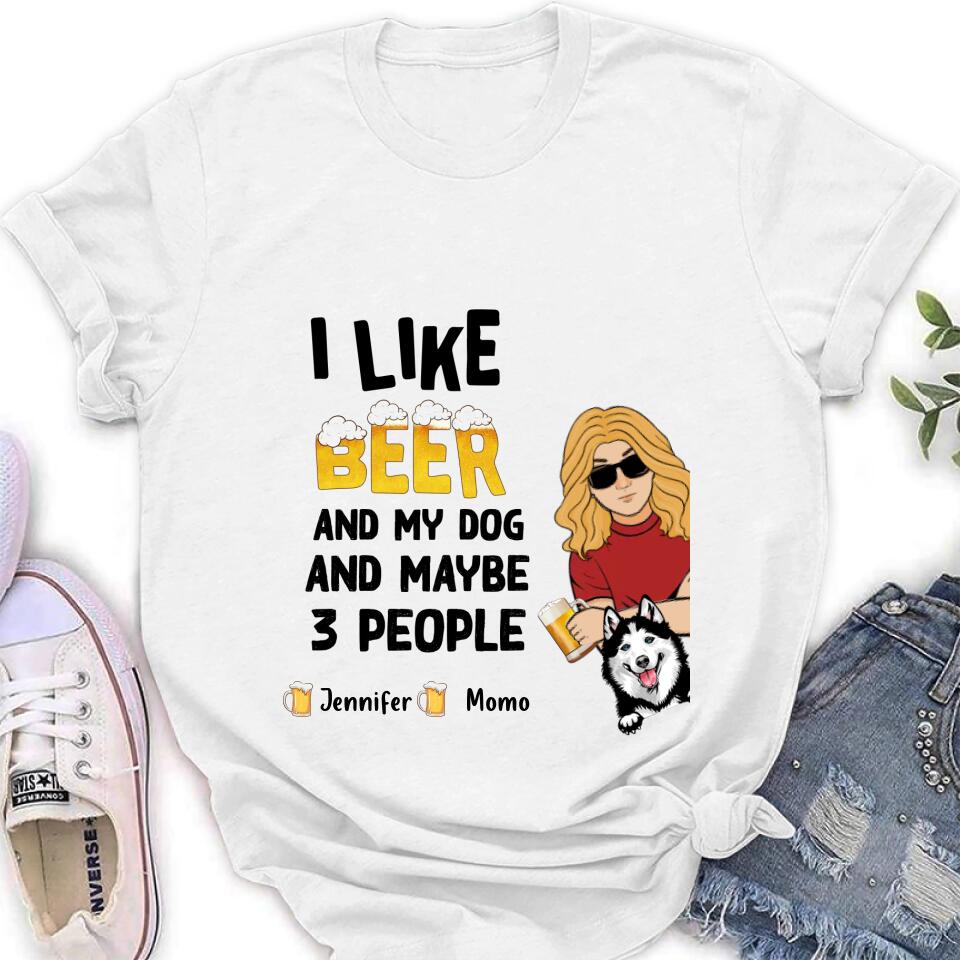 Personalized Dog T-shirt/Long Sleeve/Sweatshirt/Hoodie - Up to 4 Dogs - Mother's Day/Father's Day Gift Idea For Dog Lovers  - I Like Beer And My Dog And Maybe 3 People