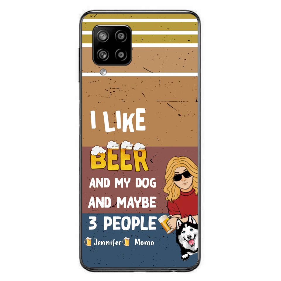 Custom Personalized Dog Phone Case - Upto 4 Dogs - Mother's Day/Father's Day Gift Idea For Dog Lovers - I Like Beer And My Dog And Maybe 3 People - Case for iPhone/Samsung