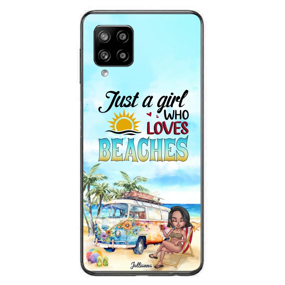 Custom Personalized Beach Girl Phone Case - Gift For Beach Girls/Beach Lovers - Just A Girl Who Loves Beaches - Cases For iPhone/Samsung