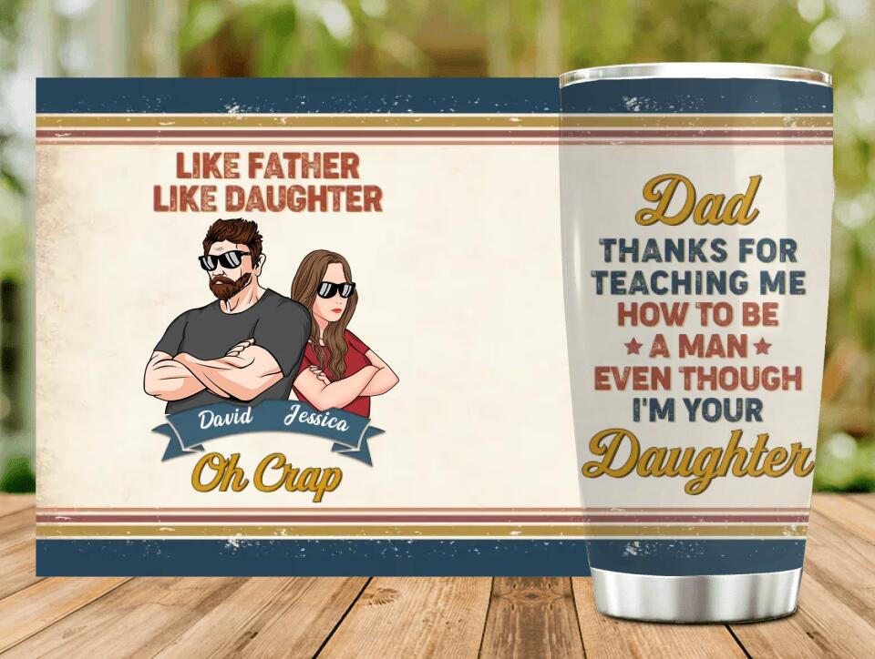 Personalized Father & Daughter Tumbler - Best Gift Idea For Father's Day - Like Father Like Daughter Oh Crap