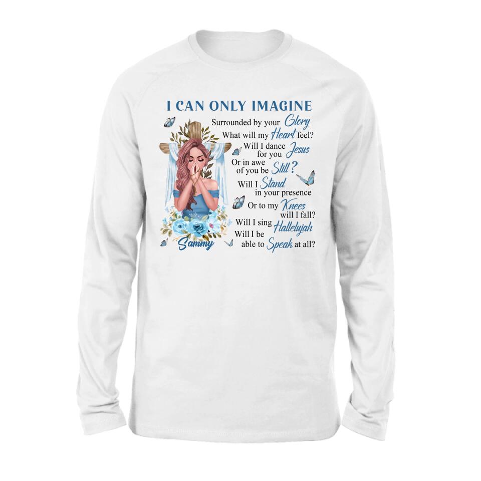 Personalized Jesus Girl Shirt - Mother's Day Gift Idea - I Can Only Imagine