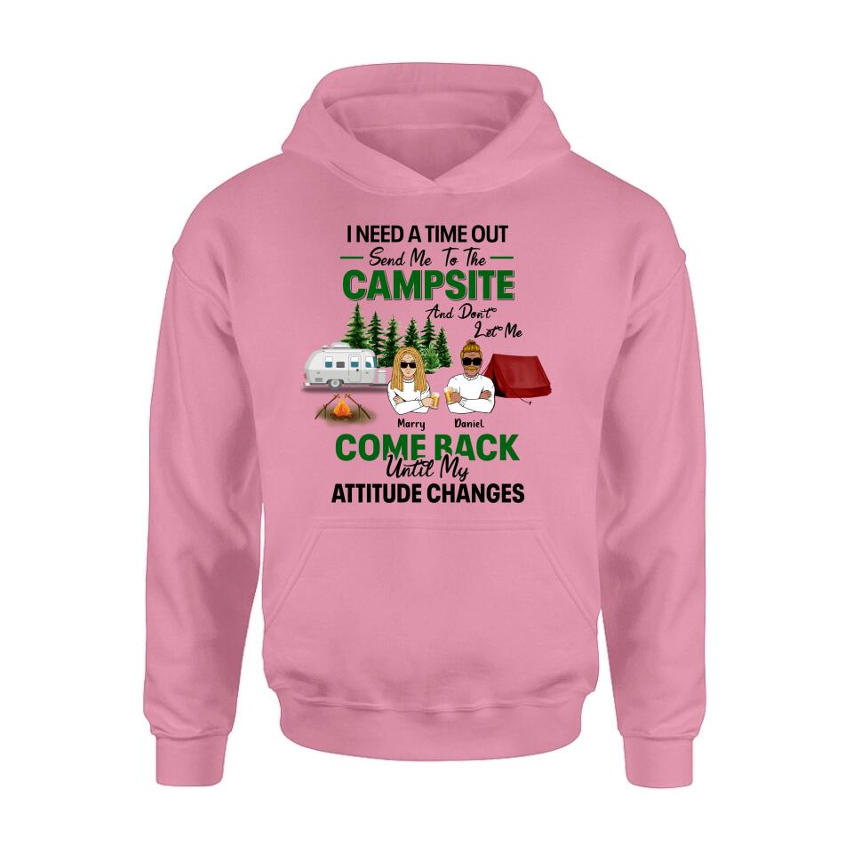 Personalized Camping T-shirt/Sweatshirt/Hoodie/Long Sleeve - Gift For Camping Lovers/Mother's Day & Father's Day Gift - I Need A Time Out Send Me To The Campsite