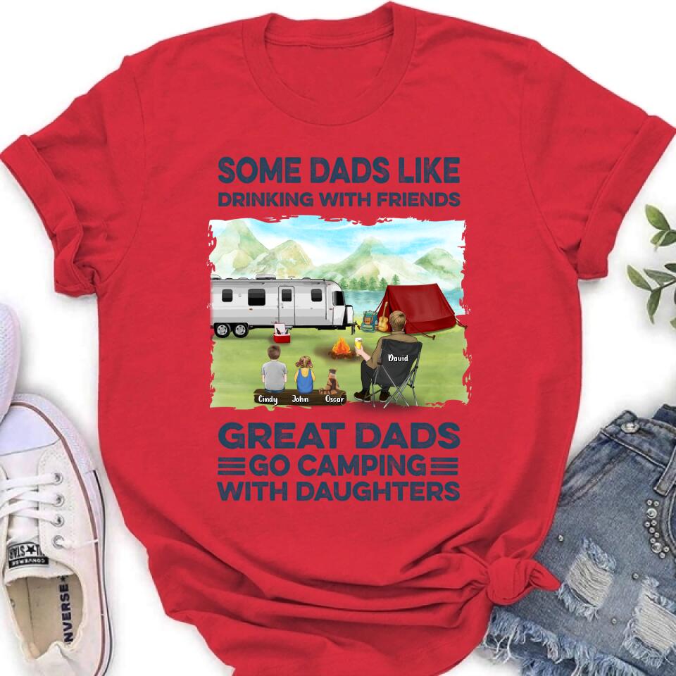 Personalized Father Daughter Camping Shirt/Pullover Hoodie - Father's Day Gift Idea For Father/ Camping Lover - Some Dads Like Drinking With Friends Great Dads Go Camping With Daughters