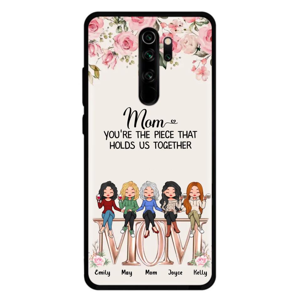 Personalized Mother Phone Case - Up to 5 People - Gift Idea For Mother - Mom You're The Piece That Holds Us Together - Case for Xiaomi/Huawei/Oppo