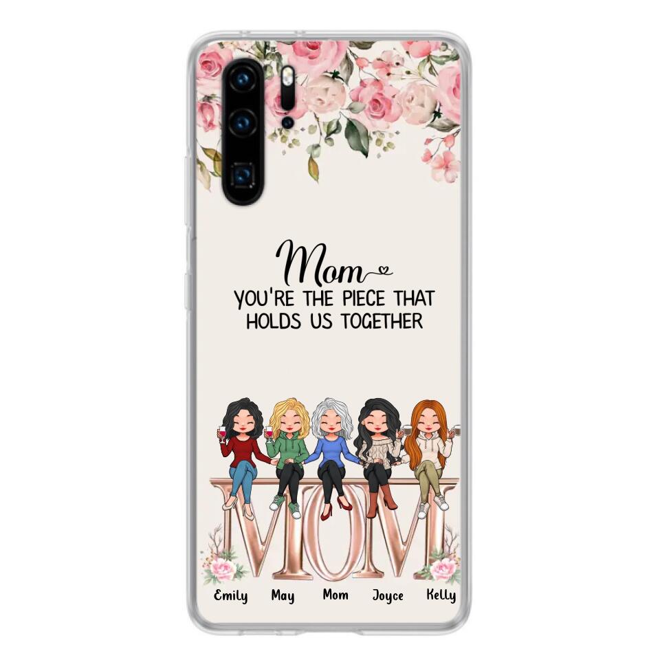 Personalized Mother Phone Case - Up to 5 People - Gift Idea For Mother - Mom You're The Piece That Holds Us Together - Case for Xiaomi/Huawei/Oppo