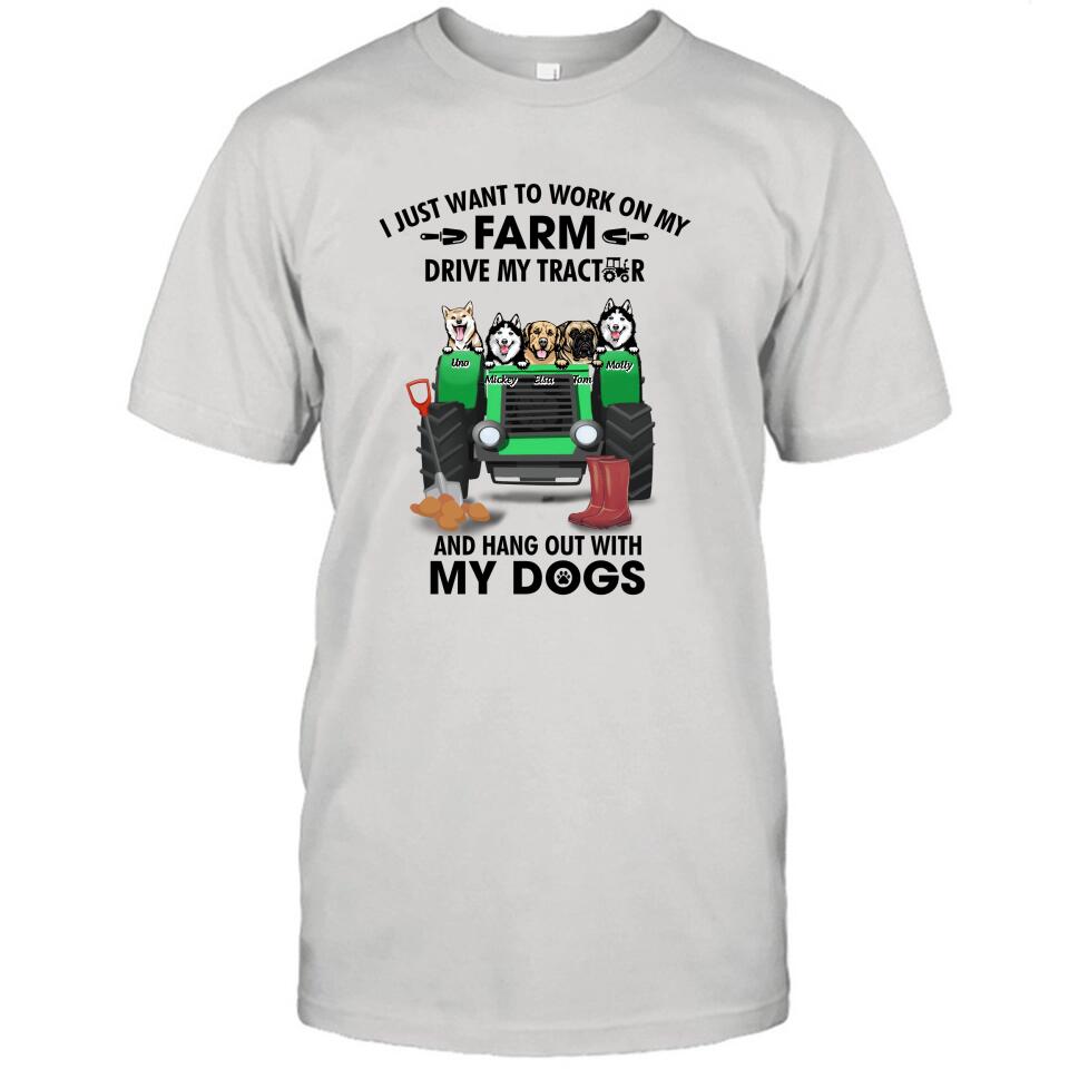 Personalized Tractor Farm Dog T-Shirt - Best Gift For Farmers/Dog Lovers - I Just Want To Work On My Farm Drive My Tractor And Hang Out With My Dogs
