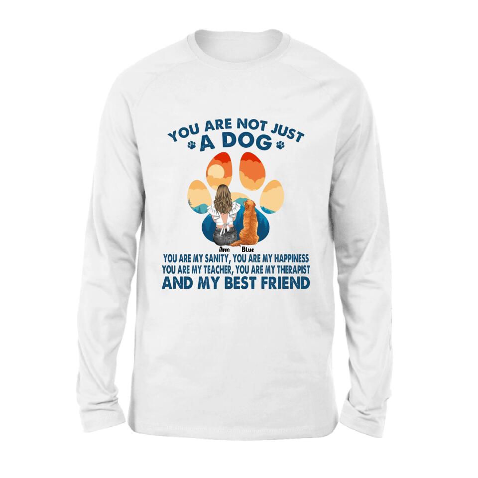 Personalized Dog Mom T-Shirt/Long sleeve/Sweatshirt/Hoodie - Gift Idea For Dog Lover/Mother's Day - Up to 4 Dogs - You Are Not Just A Dog