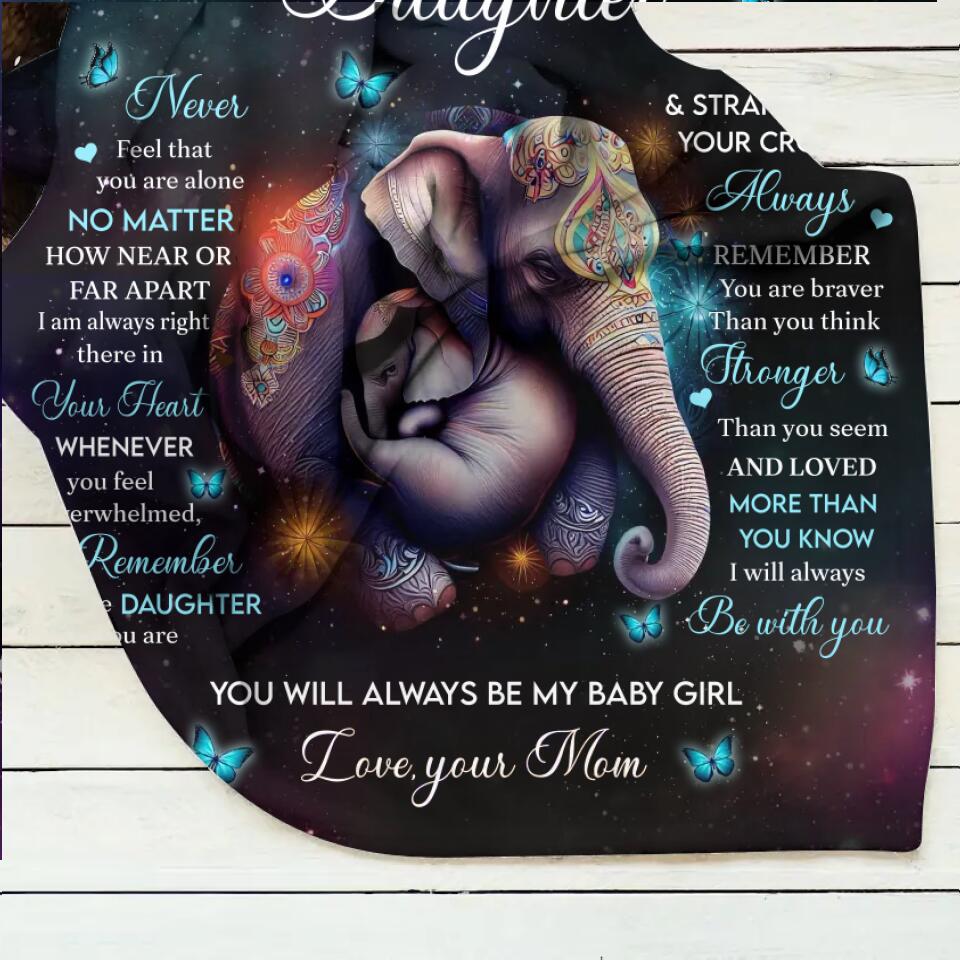 Personalized To My Daughter Fleece Throw Blanket/Quilt - Gift Idea for Daughter/Mother's Day - Never Feel That You Are Alone