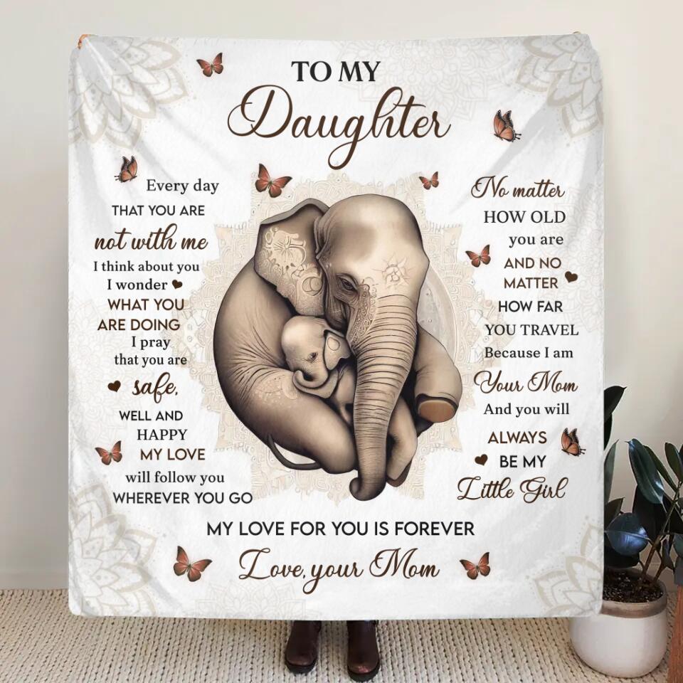 Personalized To My Daughter Fleece Throw Blanket/Quilt - Gift Idea for Daughter/Mother's Day - Every Day That You Are Not With Me I Think About You