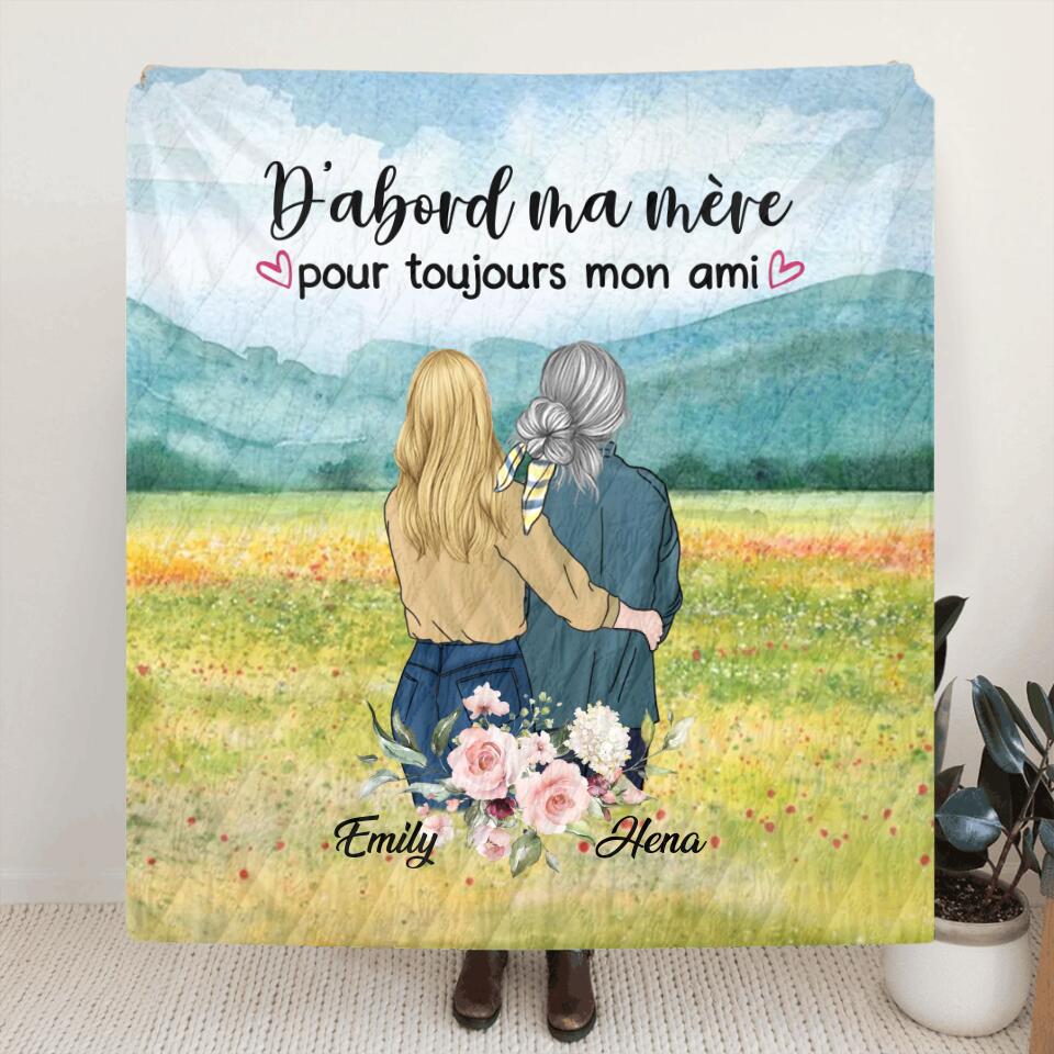 Personalized Mom & Daughter Quilt/Fleece Throw Blanket - Best Gift Idea For Mother's Day - D'abord Ma Mere Pour Toujours Mon Ami