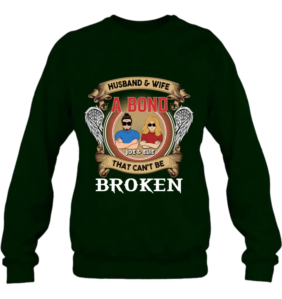 Personalized Couple Shirt/Long sleeve/Sweatshirt/Hoodie - Gift Idea For Couple/Mother's Day/Father's Day - Husband And Wife A Bond That Can't Be Broken