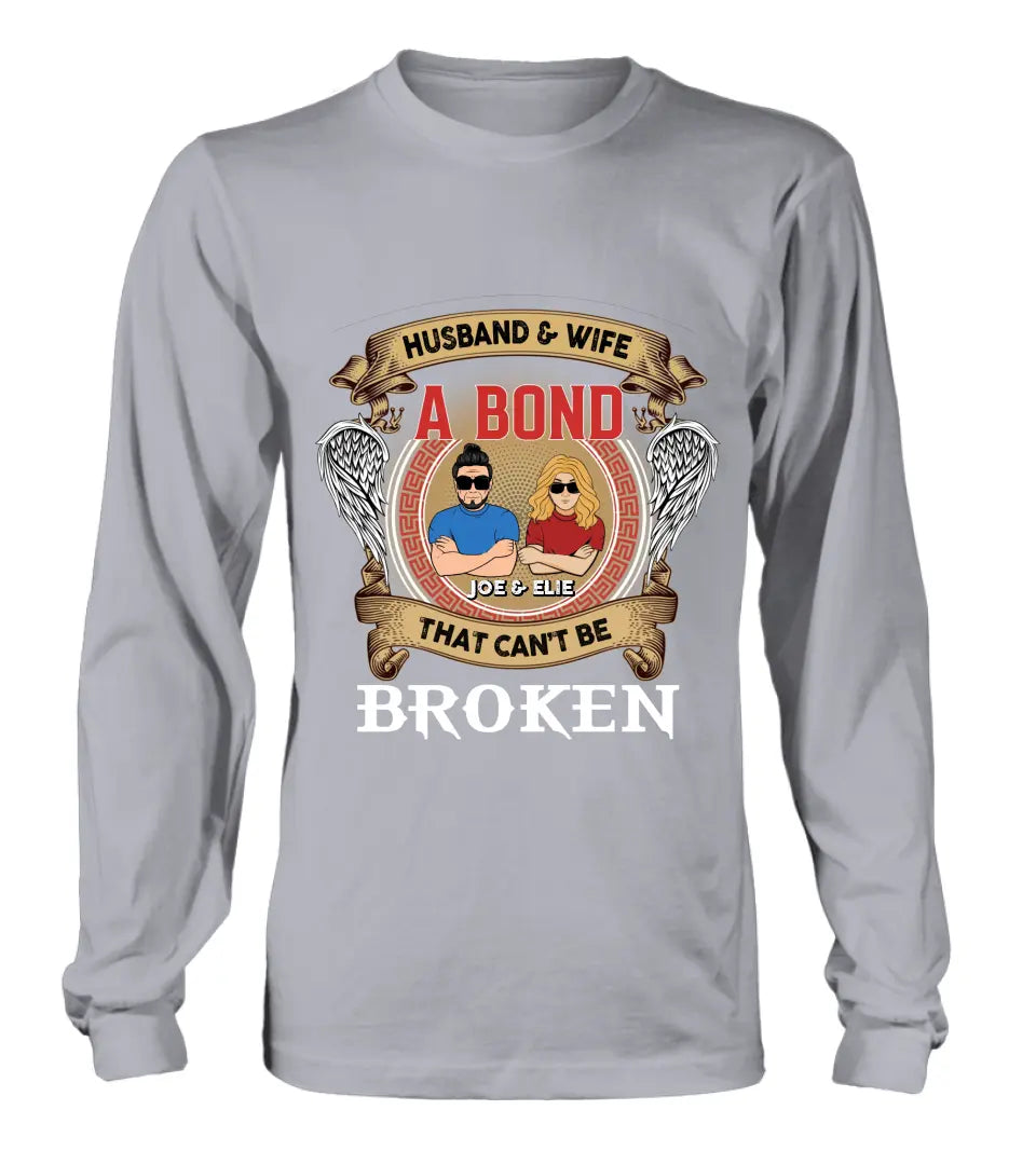 Personalized Couple Shirt/Long sleeve/Sweatshirt/Hoodie - Gift Idea For Couple/Mother's Day/Father's Day - Husband And Wife A Bond That Can't Be Broken