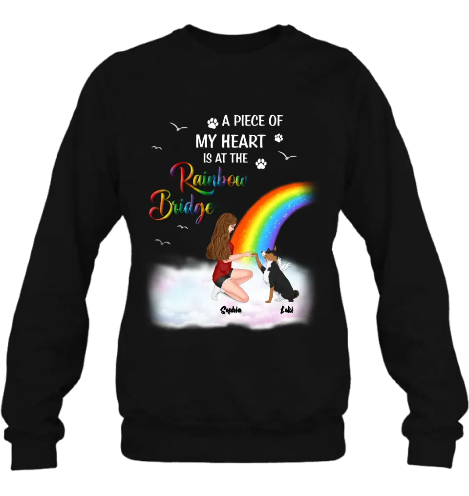 Personalized Dog Mom Shirt - Memorial Gift Idea for Dog Owners/Mother's Day - A Piece Of My Heart Is At The Rainbow Bridge