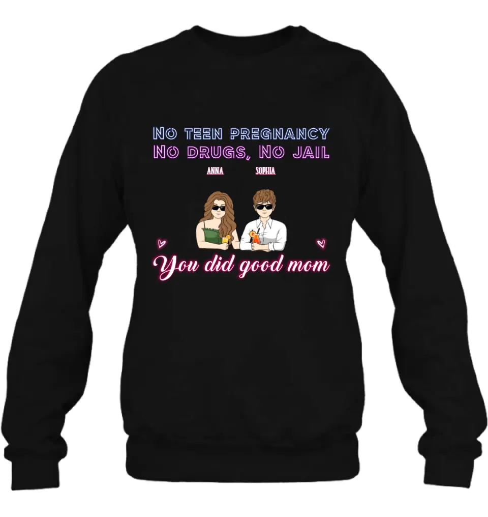 Personalized Good Mom Shirt/ Hoodie - Mother's Day Gift Idea From Daughter/ Son with up to 4 Kids - You Did Good Mom