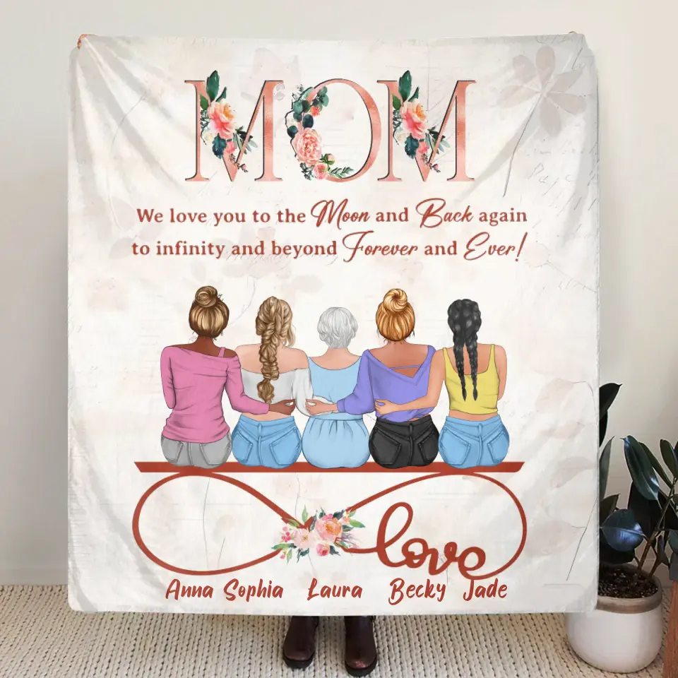 Personalized Mom Fleece Throw Blanket/Quilt - Mother With Up to 4 Daughters - Gift Idea For Mother's Day From Daughter - We Love You To The Moon And Back Again