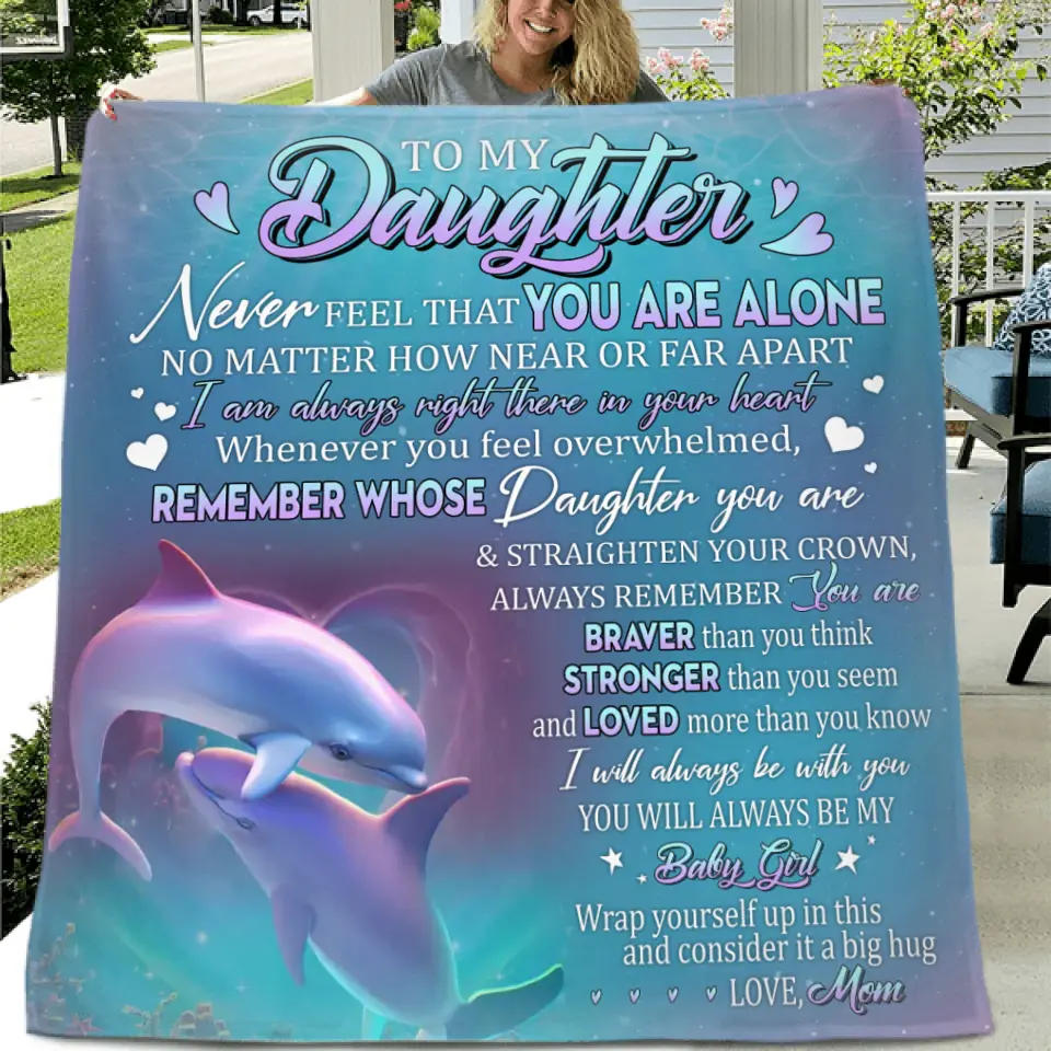 Personalized To My Daughter Fleece Throw Blanket/ Quilt - Gift Idea From Mom To Daughter, Birthday Gift - To My Daughter Never Feel That You Are Alone
