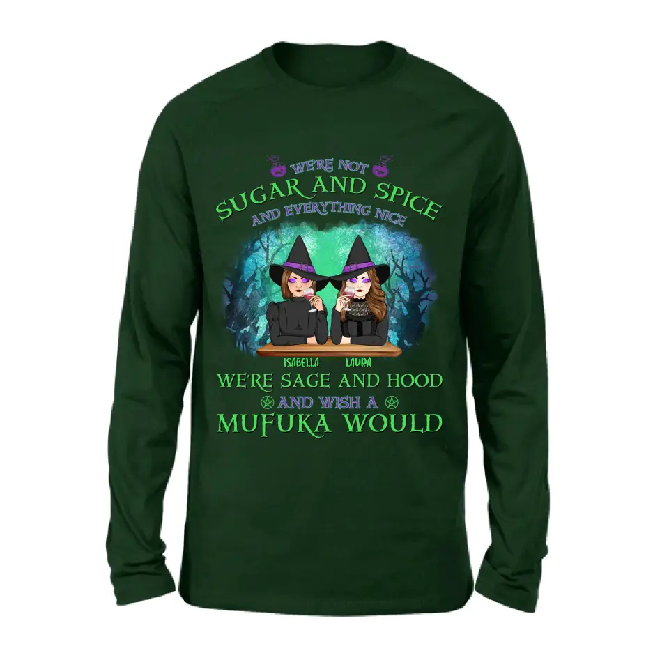 Personalized Sugar & Spice Witch Friends T-Shirt/Hoodie/Long sleeve/Sweatshirt - Up to 4 People - Gift Idea For Besties/Sisters/Friends - We're Not Sugar & Spice And Everything Nice
