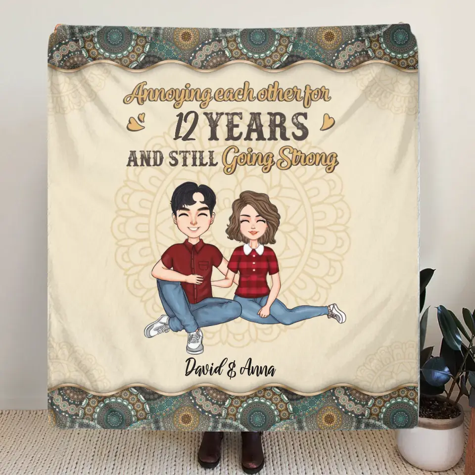 Personalized Couple Quilt/Fleece Throw Blanket - Gift Idea For Couple/Mother's Day/Father's Day - Annoying Each Other For 12 Years And Still Going Strong