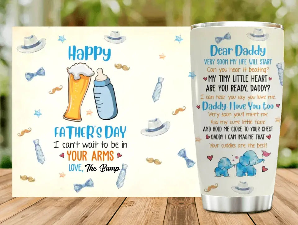 Personalized Dear Daddy Tumbler - Gift Idea For Father's Day - Dear Daddy Very Soon My Life Will Start